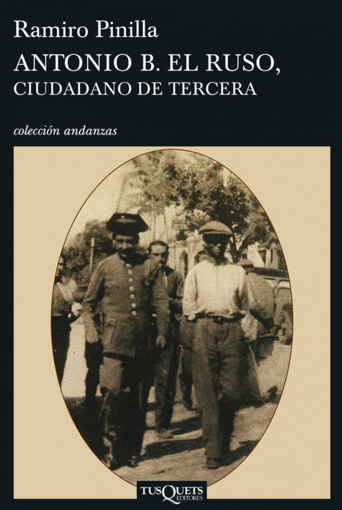 [9788483830185] Antonio B. el Ruso, ciudadano de tercera