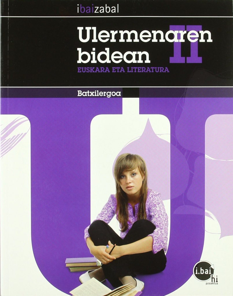 [9788483945216] Ulermenaren Bidean Ii. Koadernoak Batxilergoa