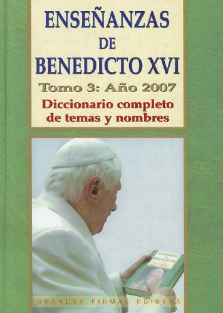 [9788484077411] Enseñanzas de Benedicto XVI. Tomo 3: Año 2007
