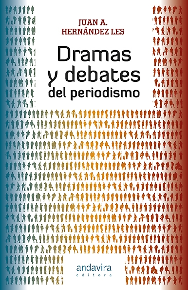 [9788484085867] Dramas y debates del periodismo