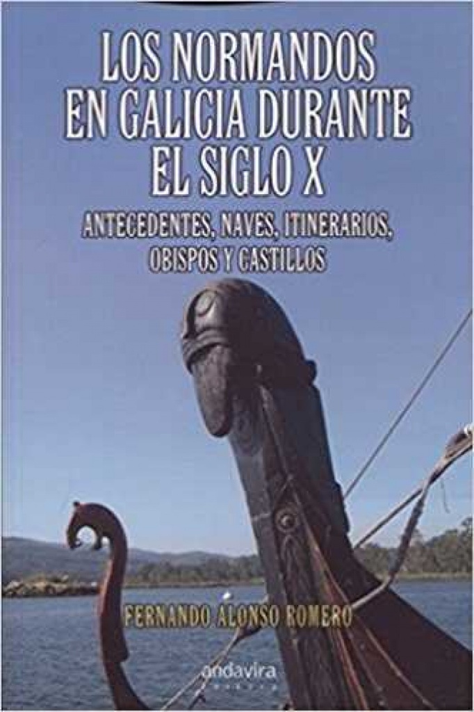 [9788484088578] Normandos en Galicia Durante el Siglo X