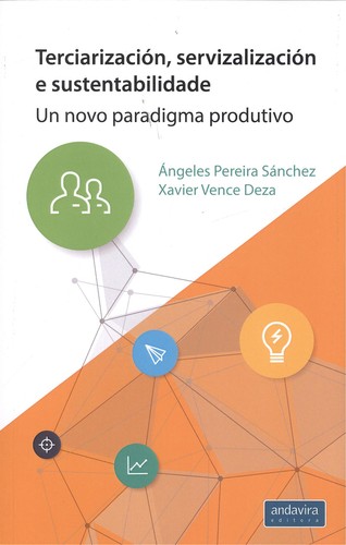 [9788484089636] Terciarización, Servizalización e Sustentabilidade