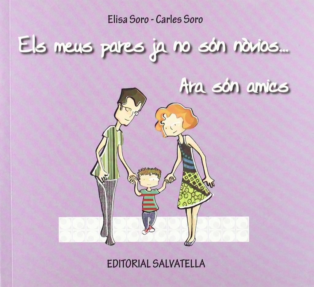 [9788484125013] Meus Pares Ja No Son Novios... Ara Son Amics