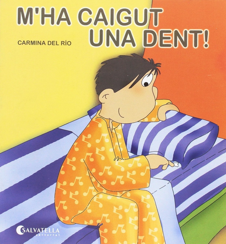 [9788484127307] M'ha caigut una dent!