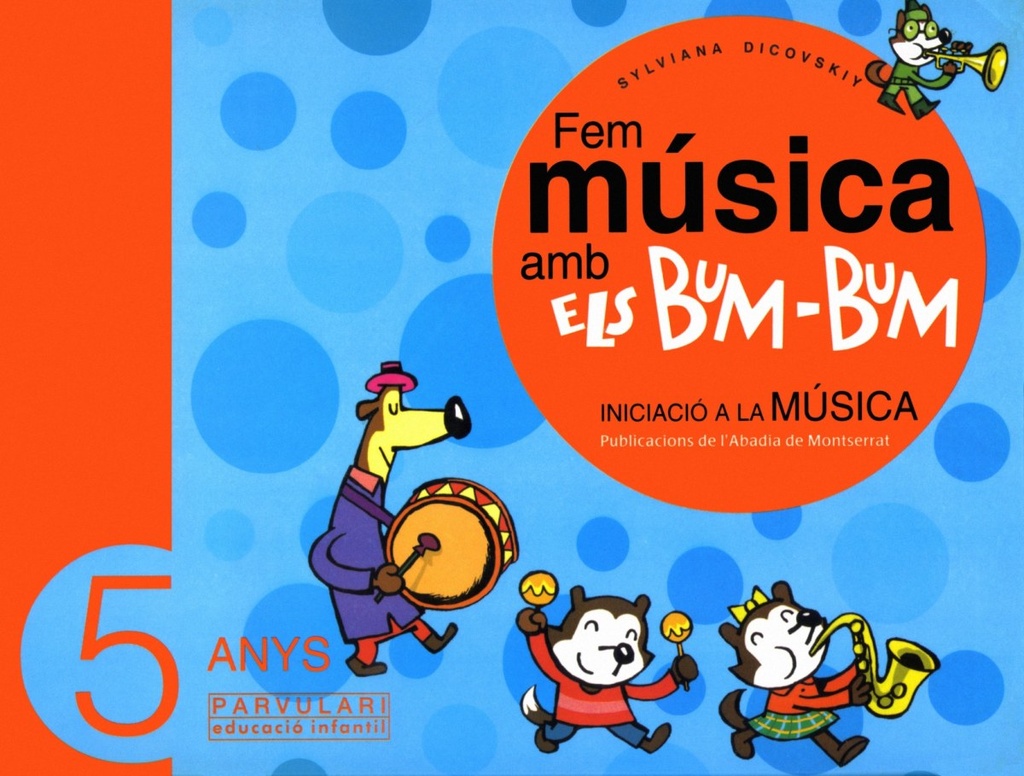 [9788484157007] Fem música amb els Bum-Bum. Educació Infantil. Parvulari 5 anys. Alumne
