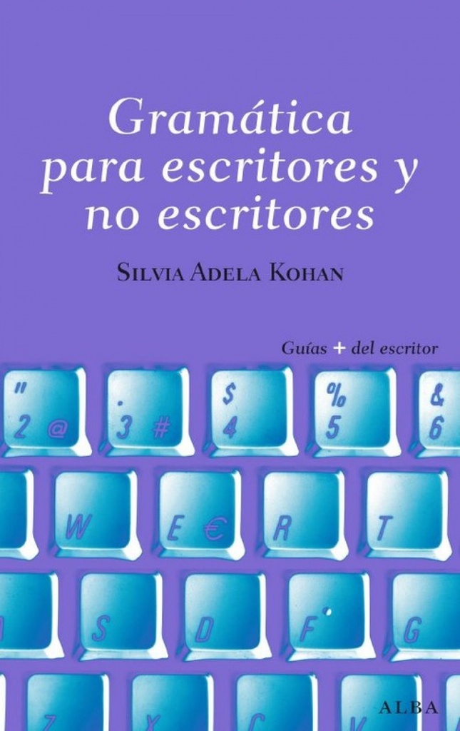 [9788484285809] Gramatica para escritores y no escritores