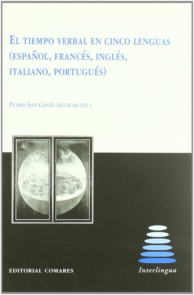 [9788484447788] El Tiempo verbal en cinco Lenguas (español, francés, inglés, italiano, portugués