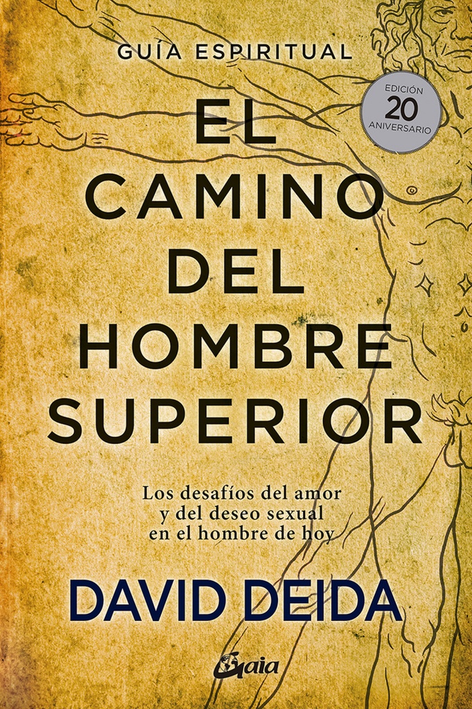 [9788484458364] El camino del hombre superior. Guía espiritual. EDICIÓN 20 ANIVERSARIO