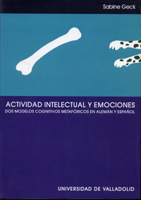 [9788484482468] Actividad Intelectual Y Emociones. Dos Modelos Cognitivos Metafóricos En Alemán