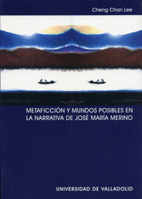 [9788484483304] Metaficción Y Mundos Posibles En La Narrativa De José María Merino