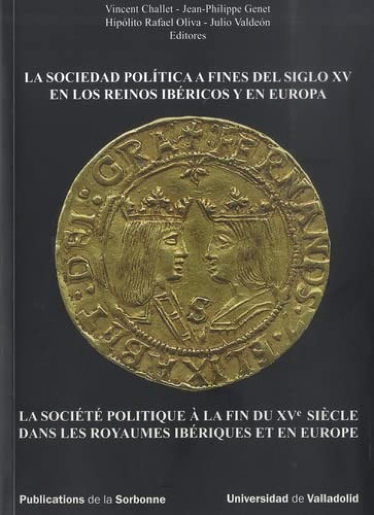[9788484484165] Sociedad Política A Fines Del Siglo Xv En Los Reinos Ibéricos Y En Europa, La