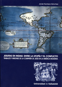 [9788484484332] Jesuitas En Indias: Entre La Utopía Y El Conflicto. Trabajos Y Misiones De La Co