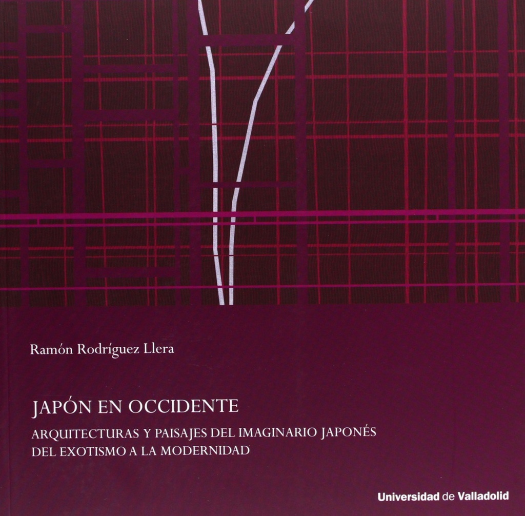 [9788484487180] Japón en occidente. Arquitecturas y paisajes del imaginario japonés