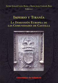 [9788484487609] Imperio Y Tiranía. La Dimensión Europea De Las Comunidades De Castilla