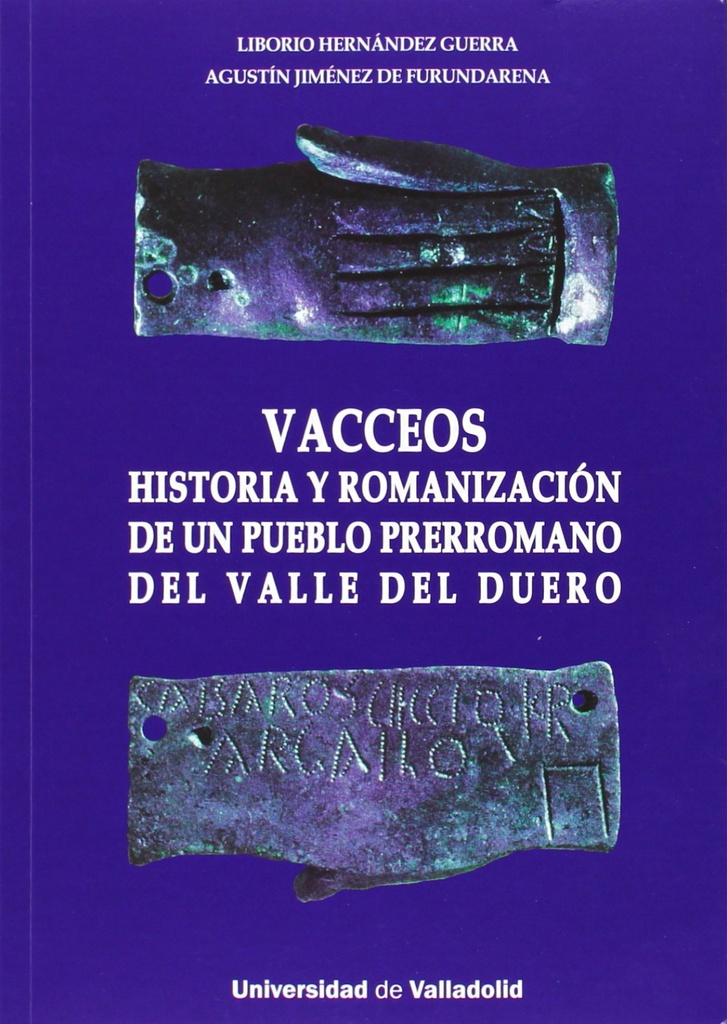 [9788484487661] Vacceos: historia y romanizacion de un pueblo prerromano