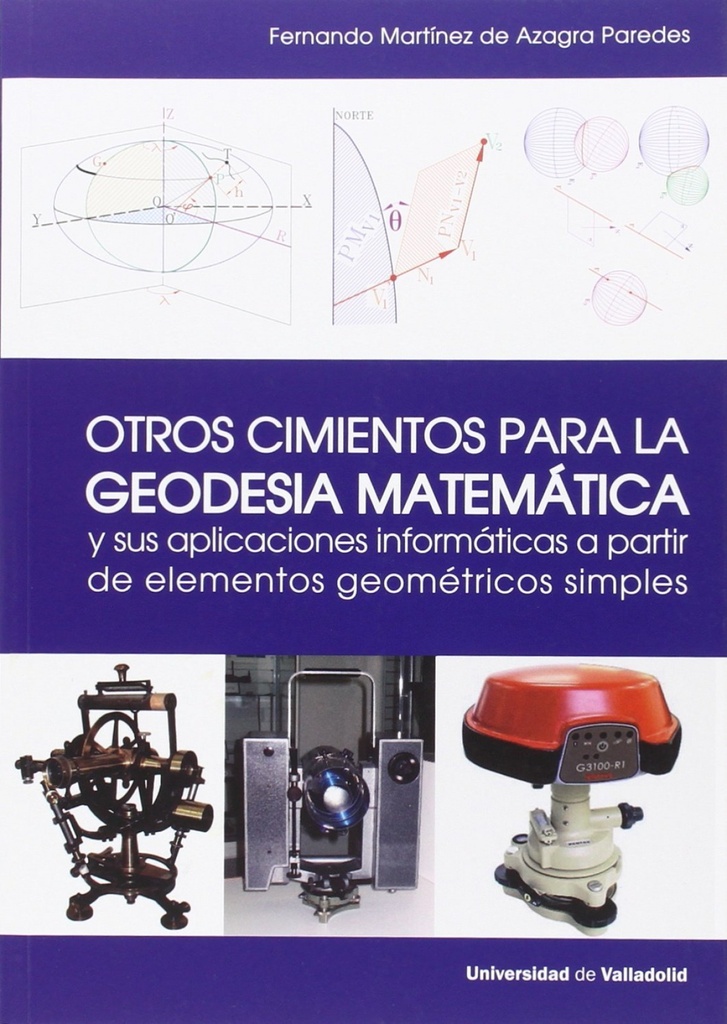 [9788484488606] Otros Cimientos Para La Geodesia Matemática Y Sus Aplicaciones Informáticas A Pa