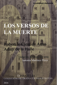 [9788484488699] Versos De La Muerte, Los. Robert Le Clerc De Arras, Adam De La Halle