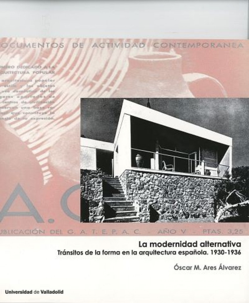 [9788484488750] Modernidad Alternativa, La. Tránsitos De La Forma En La Arquitectura Española. 1