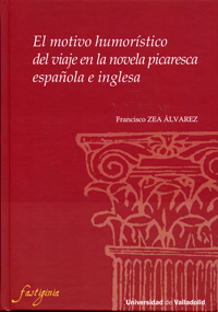 [9788484488804] Motivo Humorístico Del Viaje En La Novela Picaresca Española E Inglesa, El