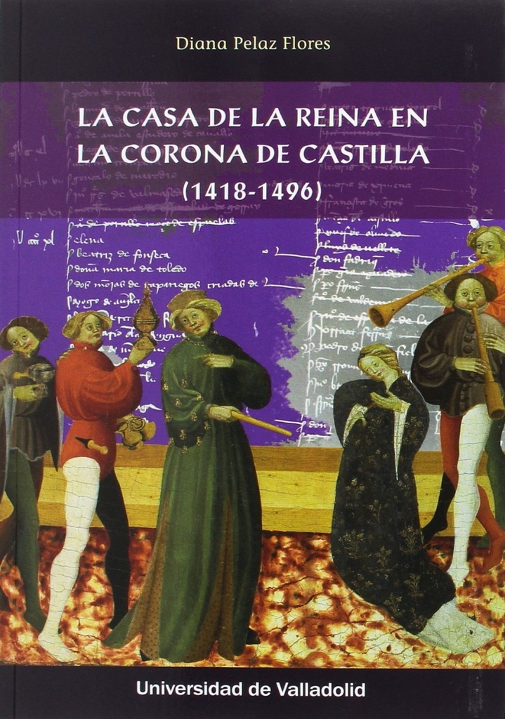 [9788484489153] La Casa de la Reina en la Corona de Castilla (1418-1496)
