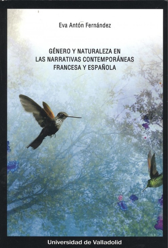 [9788484489658] Gènero y Naturaleza en las Narrativas Contemporáneas Francesa y Española