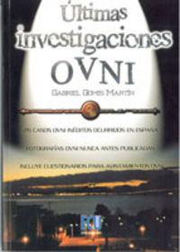 [9788484542483] Últimas investigaciones OVNI
