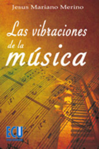 [9788484545361] Las vibraciones de la música