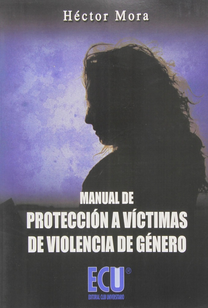 [9788484546962] Manual de protección a víctimas de violencia de género