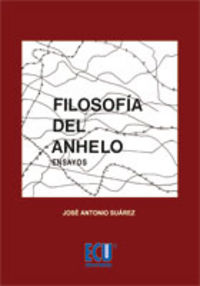 [9788484547020] Filosofía del anhelo (ensayos)