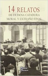 [9788484548164] 14 relatos de dudosa catadura moral y extraño final