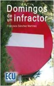 [9788484549741] Domingos de un infractor