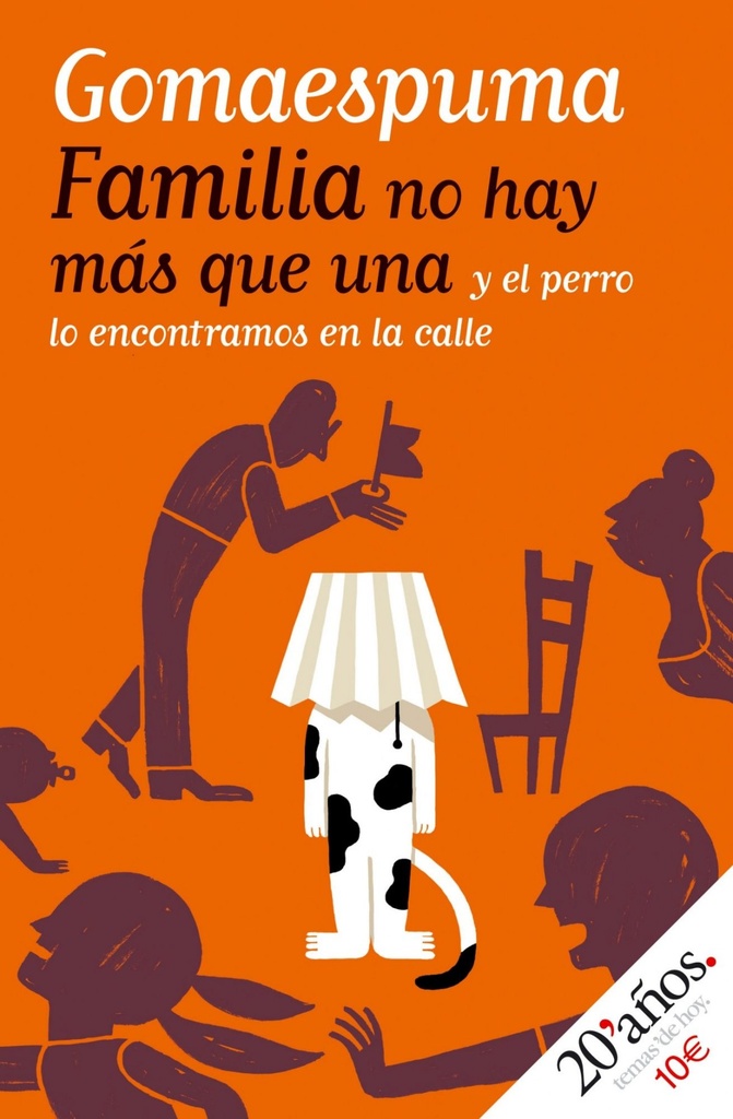 [9788484606543] Familia no hay más que una y el perro lo encontramos en la calle