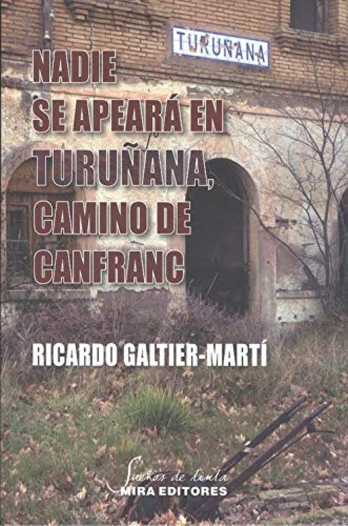 Nadie se apeará en Turuñana, camino de Canfranc