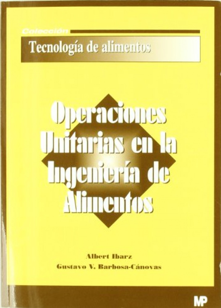 [9788484761631] Operaciones Unitarias en la Ingeniería de Alimentos
