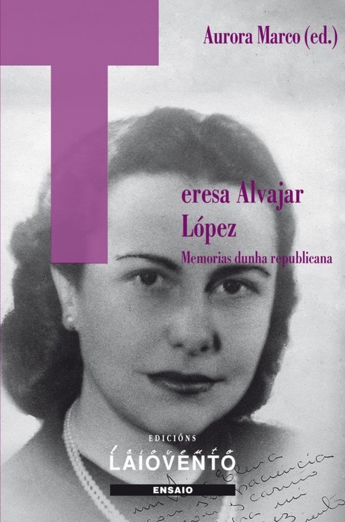 [9788484872801] Teresa Alvajar. Memorias Dunha Republicana