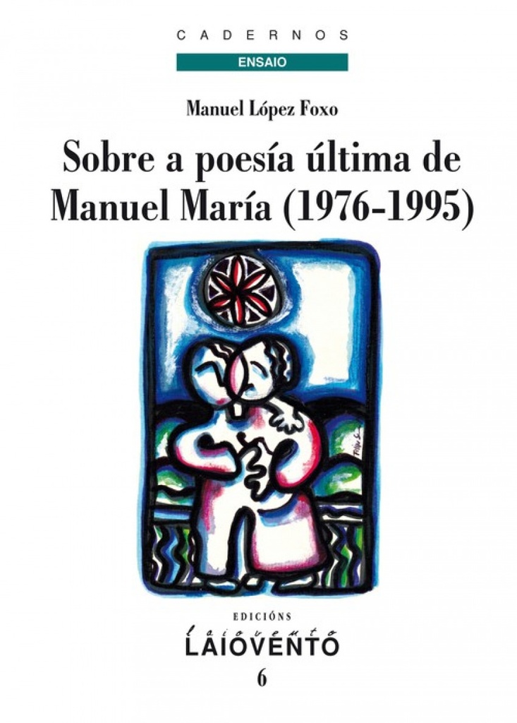 [9788484872863] Sobre a Poesía Última de Manuel María (1976-1995)