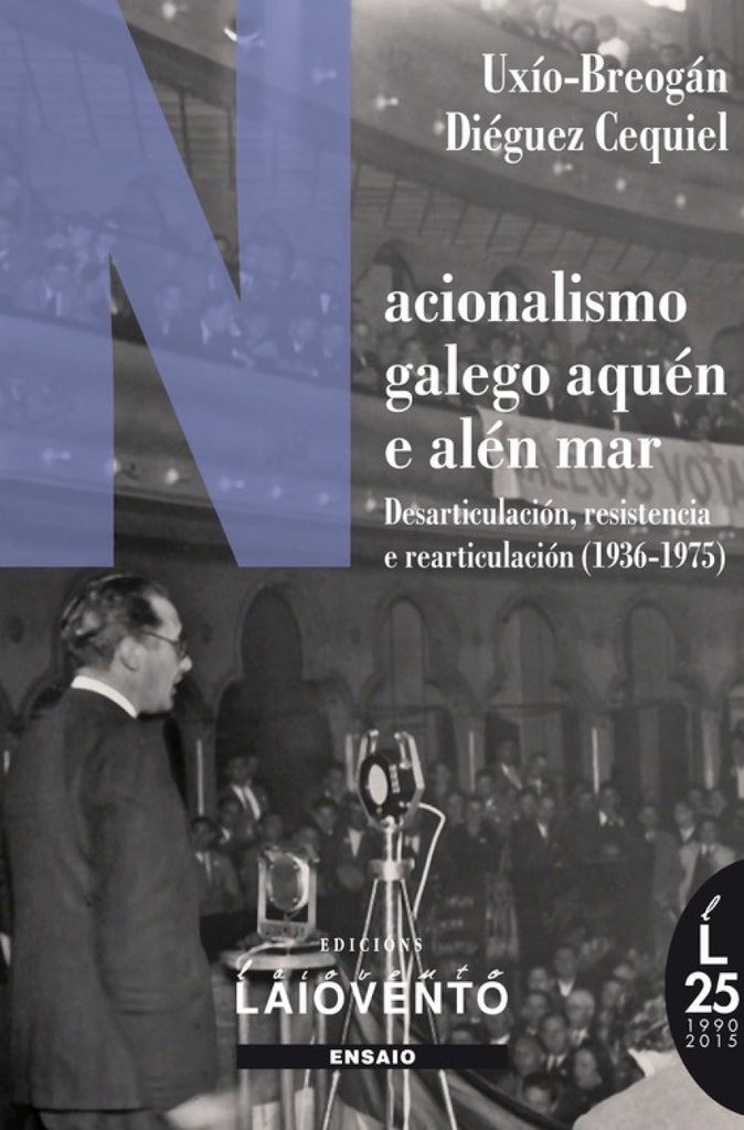 [9788484872894] Nacionalismo Galego Aquén e Alén Mar.1936-1975