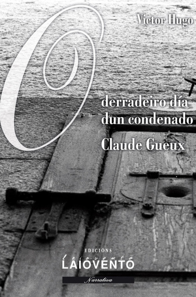 [9788484873549] O Derradeiro Día Dun Condenado.- Claude Gueux
