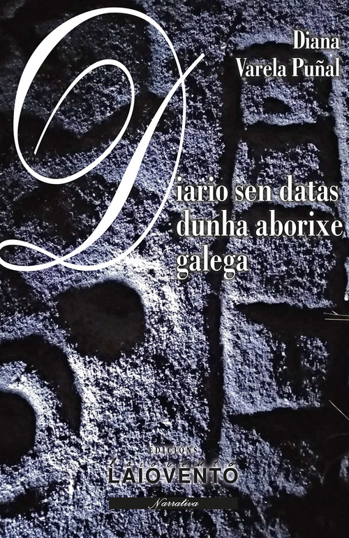 [9788484874430] Diario sen datas dunha aborixe galega