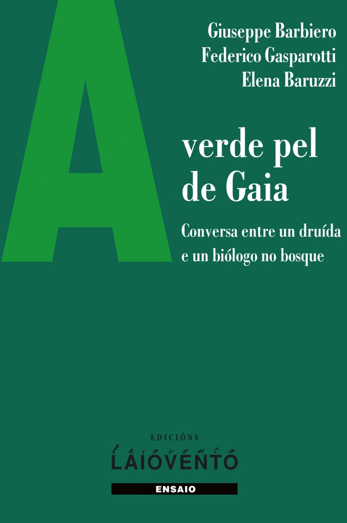 [9788484875215] A Verde Pel Gaia. : Conversa Entre un Druída e un Biólogo No