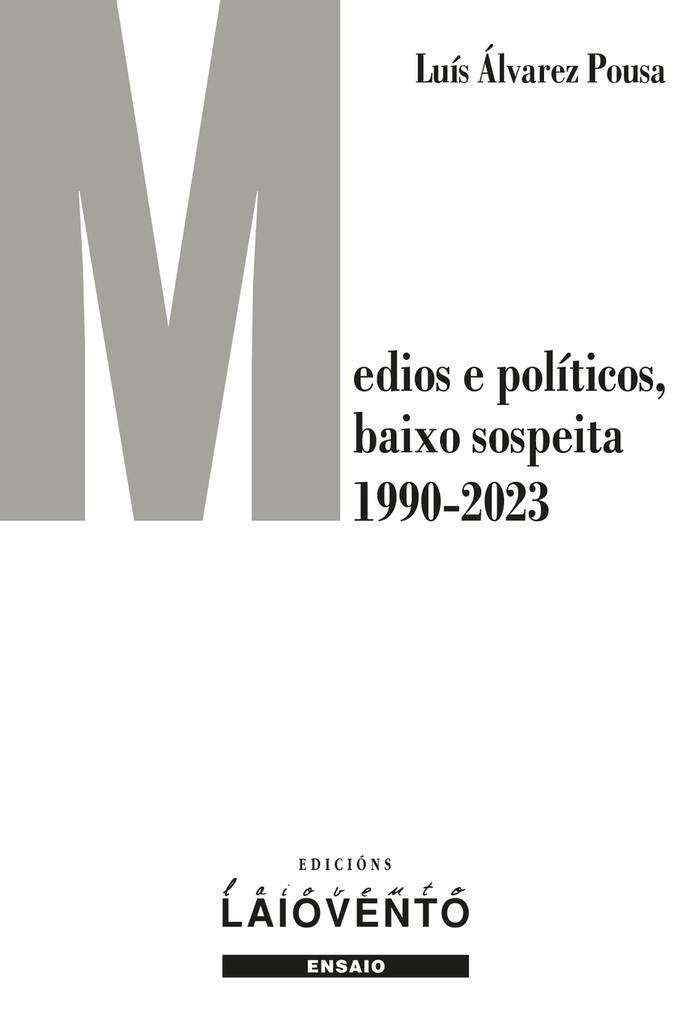 [9788484876397] Medios e políticos baixo sospeita (1990-2023)