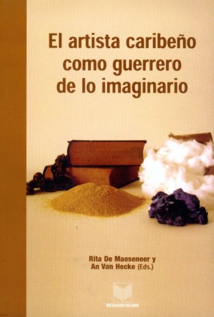 El artista cambeño como guerrero de lo imaginario