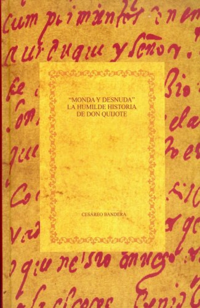 [9788484891895] Monda y desnuda. Humilde historia don quijote