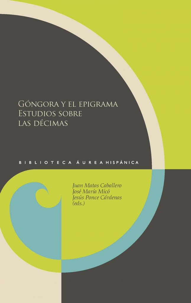 [9788484897217] Gongora epigrama: estudios sobre las decimas