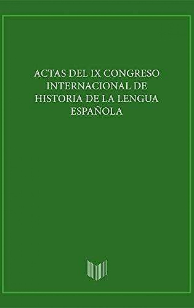 [9788484898986] Actas IX congreso internacional de historia de la lengua