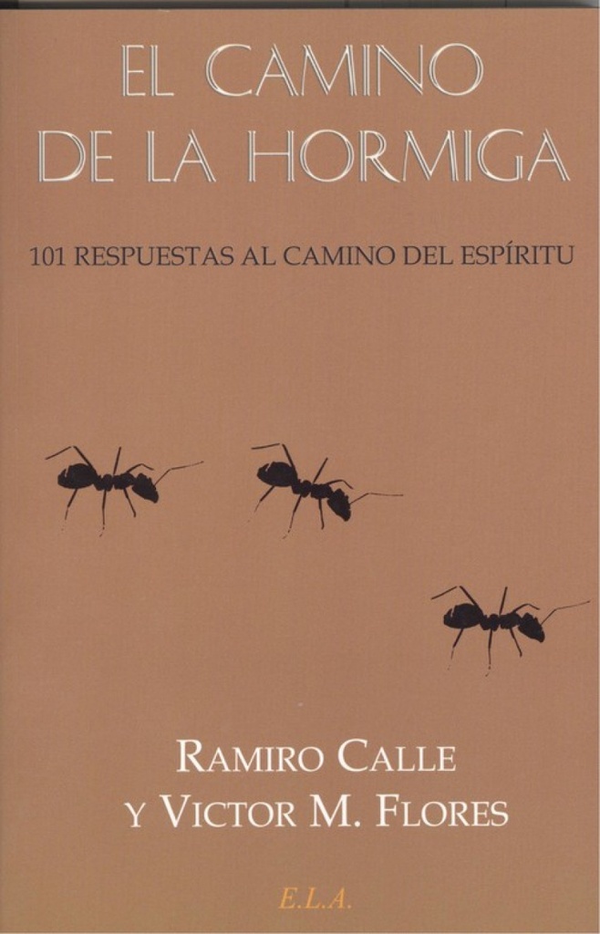 [9788485895076] El Camino de la Hormiga