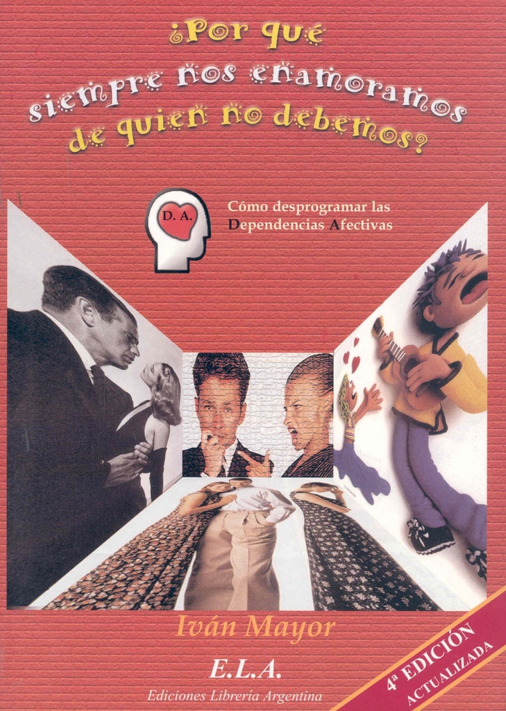 [9788485895373] ¿por que Siempre Nos Enamoramos de Quien No Debemos?