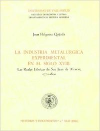 [9788486192327] Industria Metalúrgica Experimental En El Siglo Xviii. Las Reales Fabricas De San