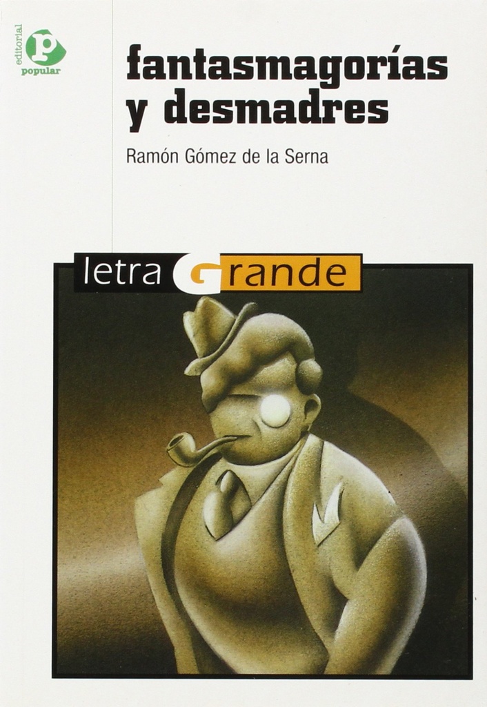 [9788486524722] Fantasmagorías y desmadres