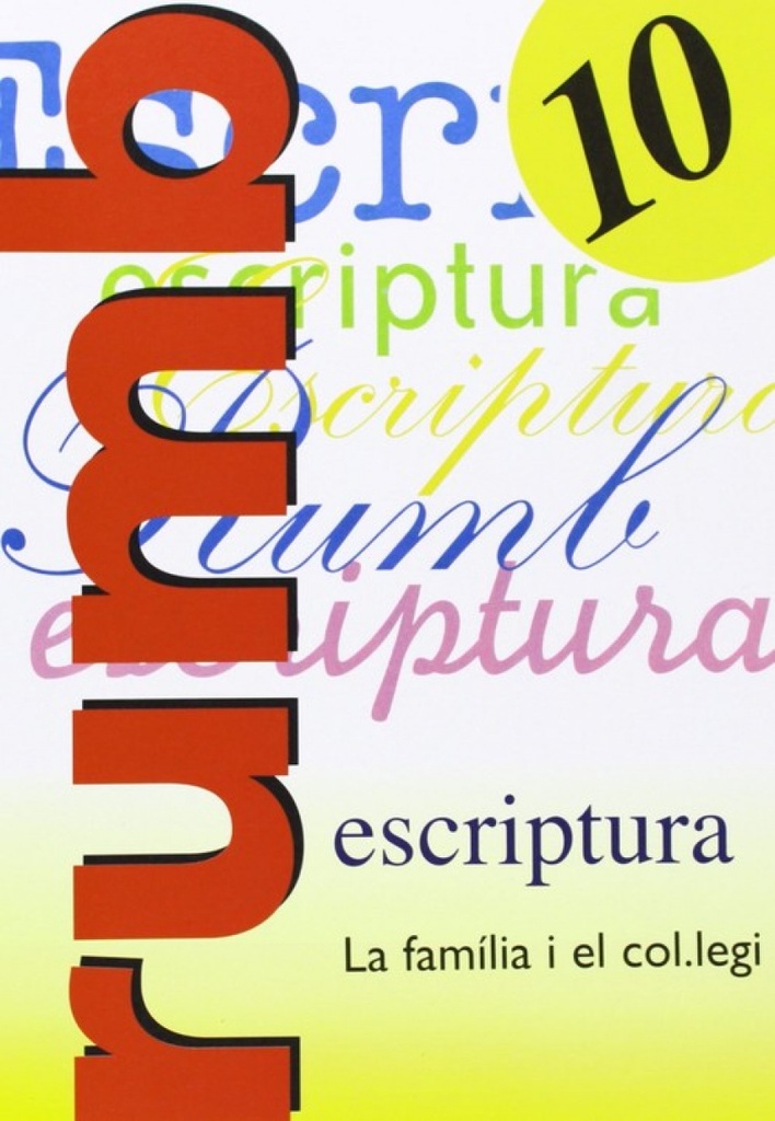 [9788486545185] Escriptura Rumb 2000. T.10. La família i el col legi